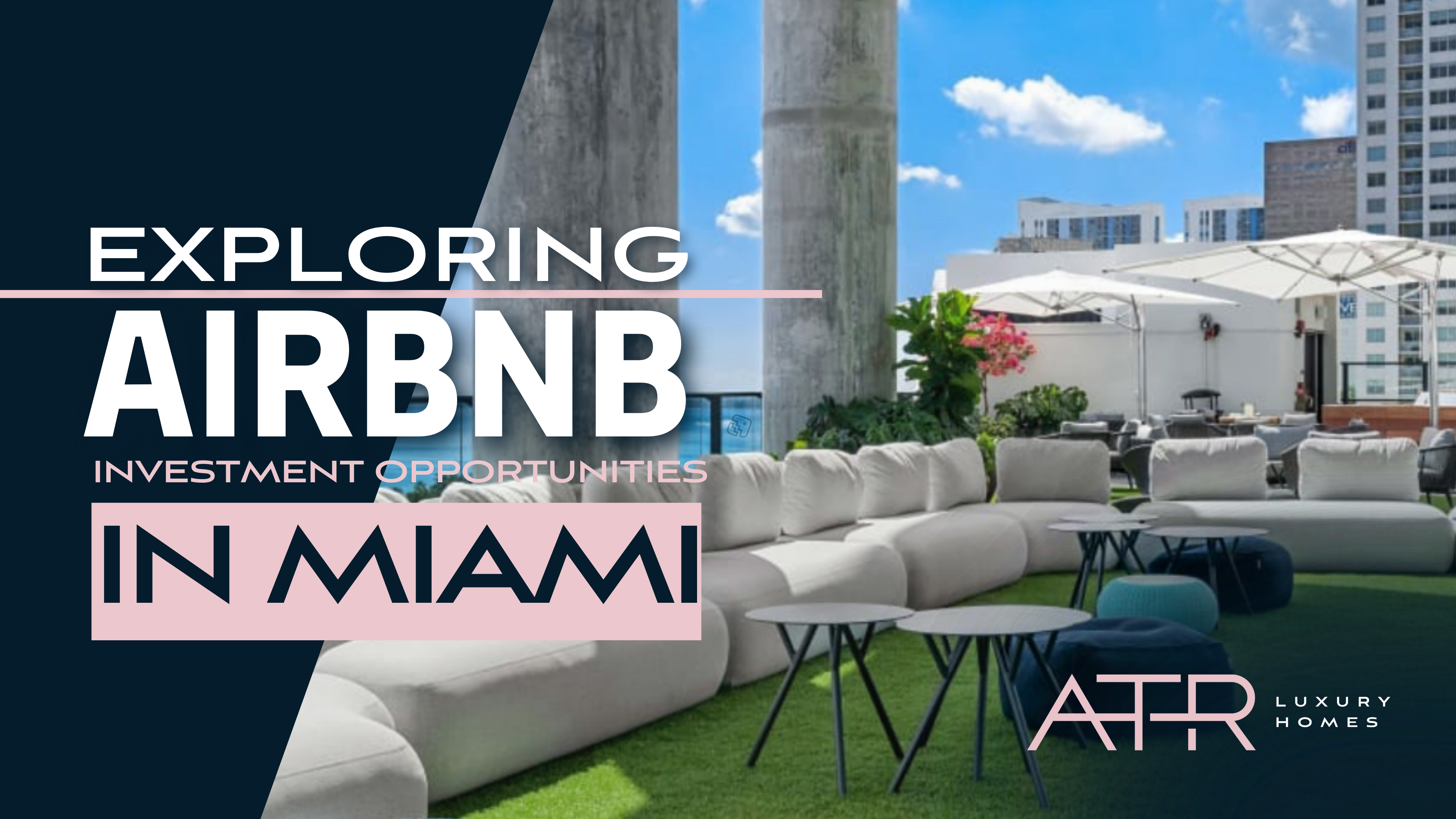 Exploring Airbnb Investment Opportunities in Miami